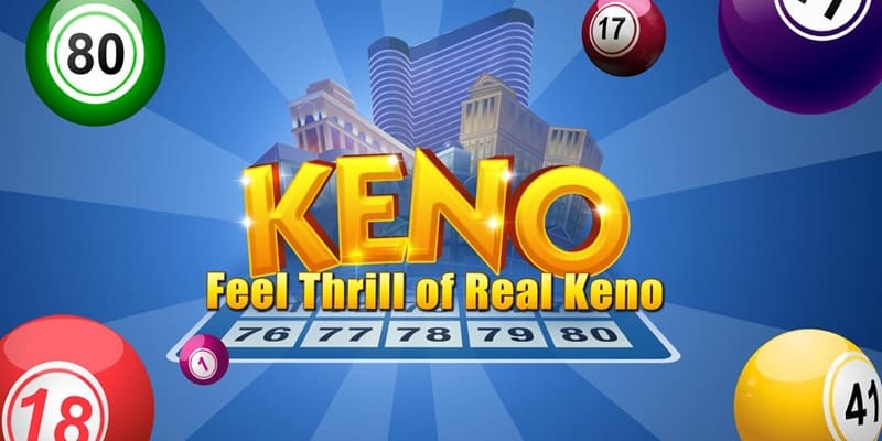 Giới thiệu sơ lược về game Keno hấp dẫn và nổi tiếng